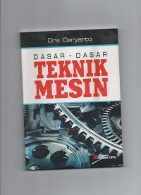 Dasar - dasar teknik mesin