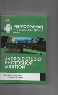 Image of Pemrograman aplikasi android dengan android studio,photoshop, dan audition