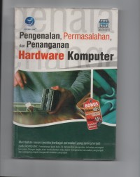 Image of Pengenalan, permasalahan, dan penanganan hardware komputer