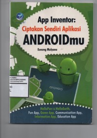 Image of APP INVENTOR: CIPTAKAN SENDIRI APLIKASI ANDROIDMU