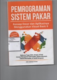 Image of Pemrograman sistem pakar: konsep dasar dan aplikasinya menggunakan visual basic 6
