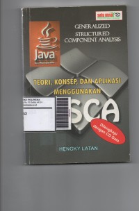 Generalized structured component analysis teori, konsep, dan aplikasi menggunakan program GeSCA