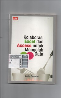 Kolaboasi excel dan access untuk mengolah data