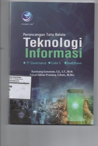 Perancangan tata kelola teknologi informasi