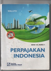 PERPAJAKAN INDONESIA BUKU 1