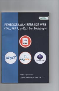 Pemrograman berbasis web html, php 7, mysql, dan bootstrap 4