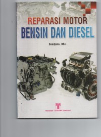 Reparasi motor bensin dan diesel