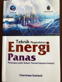 Teknik perpindahan energi panas: penerapan pada sistem termal instalasi industri