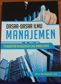 Image of Dasar-dasar ilmu manajemen: pengantar menguasai ilmu manajemen