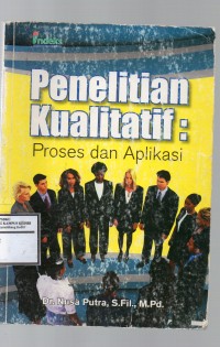 Penelitian Kualitatif : Proses dan Aplikasi