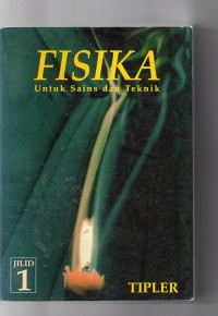 FISIKA UNTUK SAINS DAN TEKNIK (Jilid 1)