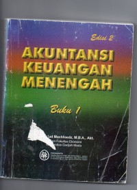 Akuntansi Keuangan Menengah (Edisi 2 Buku 1)