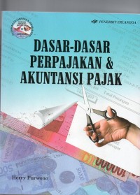 Dasar-dasar perpajakan dan akuntansi pajak