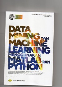 Data mining dan machine learning menggunakan matlab dan python