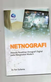 Netnografi metode penelitian etnografi digital pada masyarakat modern