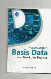 Perancangan basis data dalam teori dan praktik