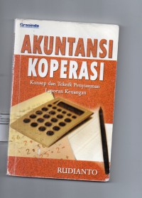 Akuntansi Koperasi: Kosep dan Teknik Penyusunan Laporan Keuangan