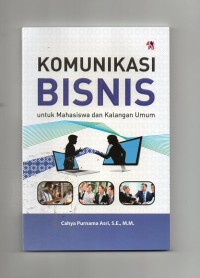 Image of Komunikasi bisnis untuk mahasiswa dan kalangan umum