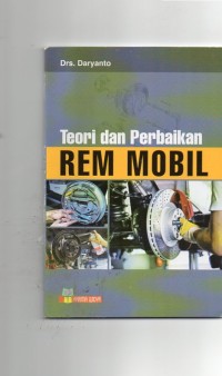 Teori dan perbaikan rem mobil