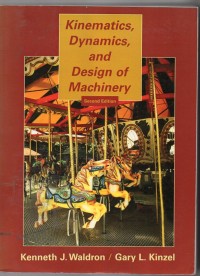 Kinematics, Dynamics, and Design of Machinery (Second Edition)