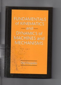 Fundamentals of kinematics and dynamics of machines and mechanisms