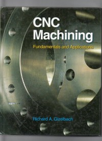 Cnc machining fundamentals and applications