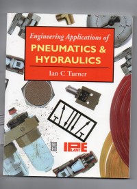 Engineering applications of pneumatics & hydraulics