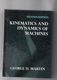 Image of Kinematics and Dynamics of Machines (Second Edition)