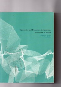 Kinematics and Dynamics of Machinery (Third Edition in SI Units)