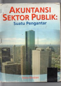 Akuntansi Sektor Publik : Suatu Pengantar