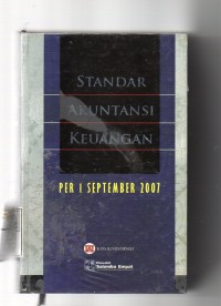 Standar akuntansi keuangan : per 1 september 2007