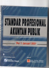 Standar profesional akuntan publik (per 1 Januari 2001)