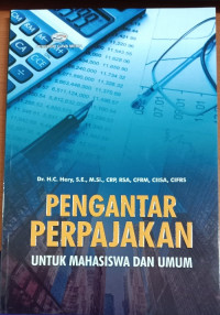 Pengantar perpajakan: untuk mahasiswa dan umum