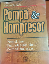 Pompa & kompresor: pemilihan, pemakaian, dan pemeliharaan