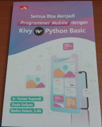 Semua bisa menjadi programmer mobile dengan kivy python basic