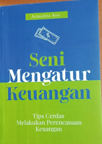 Seni mengatur keuangan: tips cerdas melakukan perencanaan keuangan